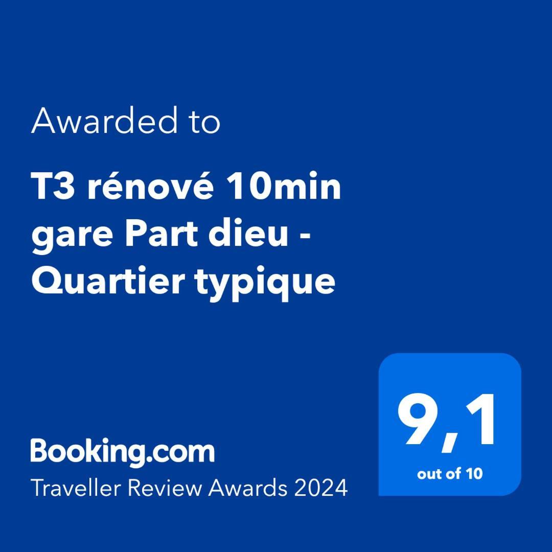 T3 Renove 10min Gare Part Dieu - Quartier Typique Lyon